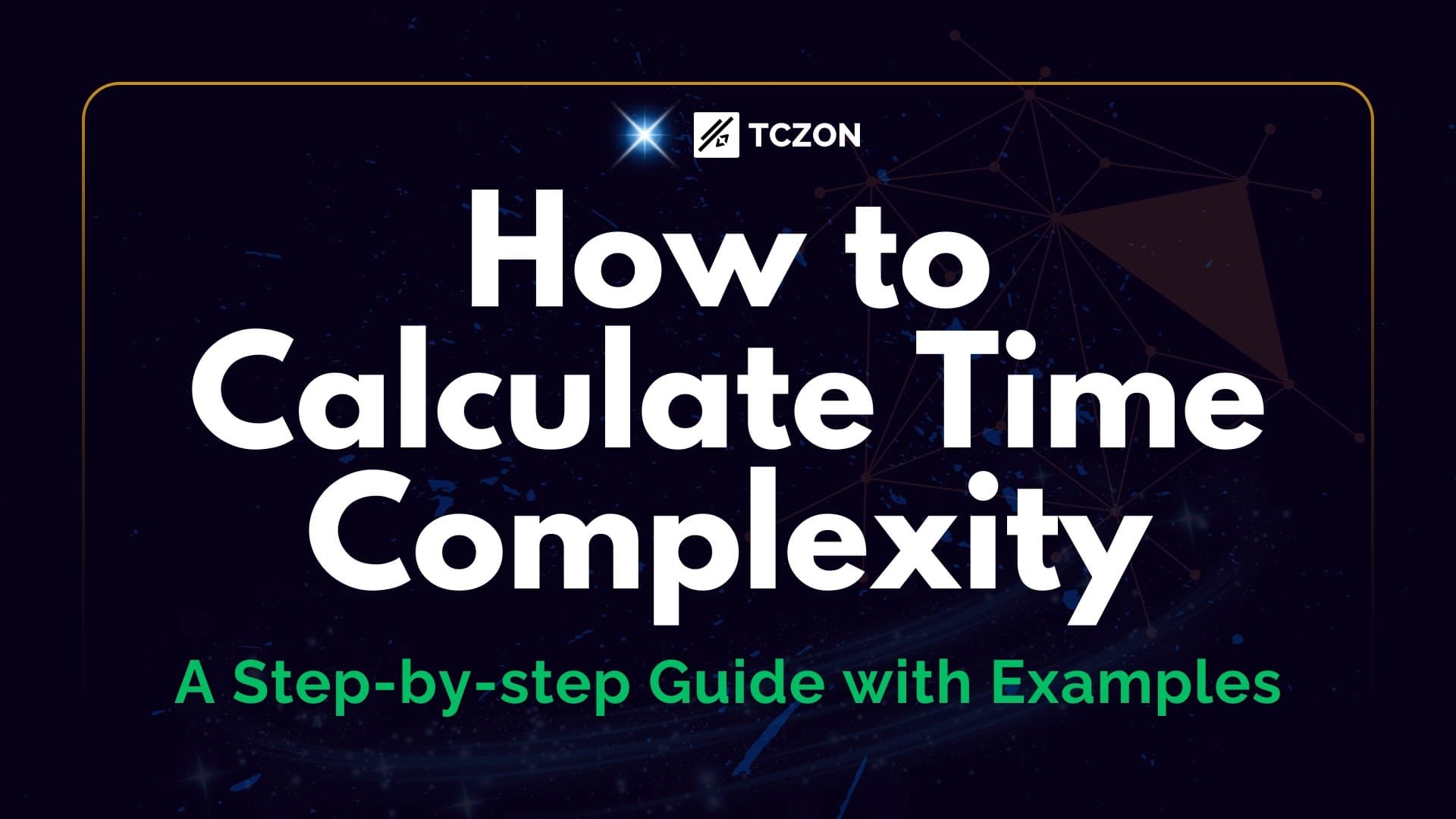 How to Calculate Time Complexity of an Algorithm