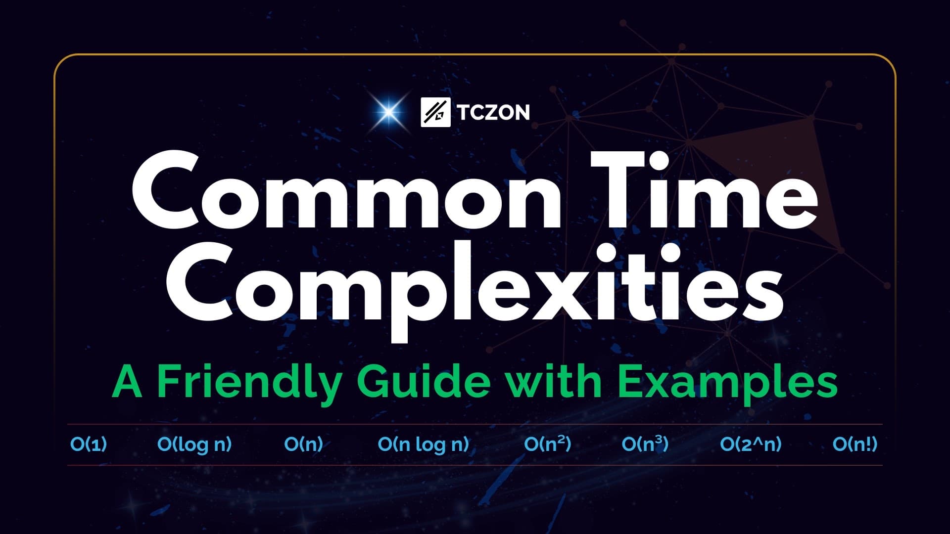 Common Time Complexities in Algorithms: A Friendly Guide